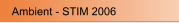 Ambient - STIM 2006
