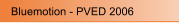 Bluemotion - PVED 2006
