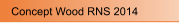 Concept Wood RNS 2014