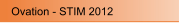 Ovation - STIM 2012