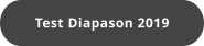 Test Diapason 2019
